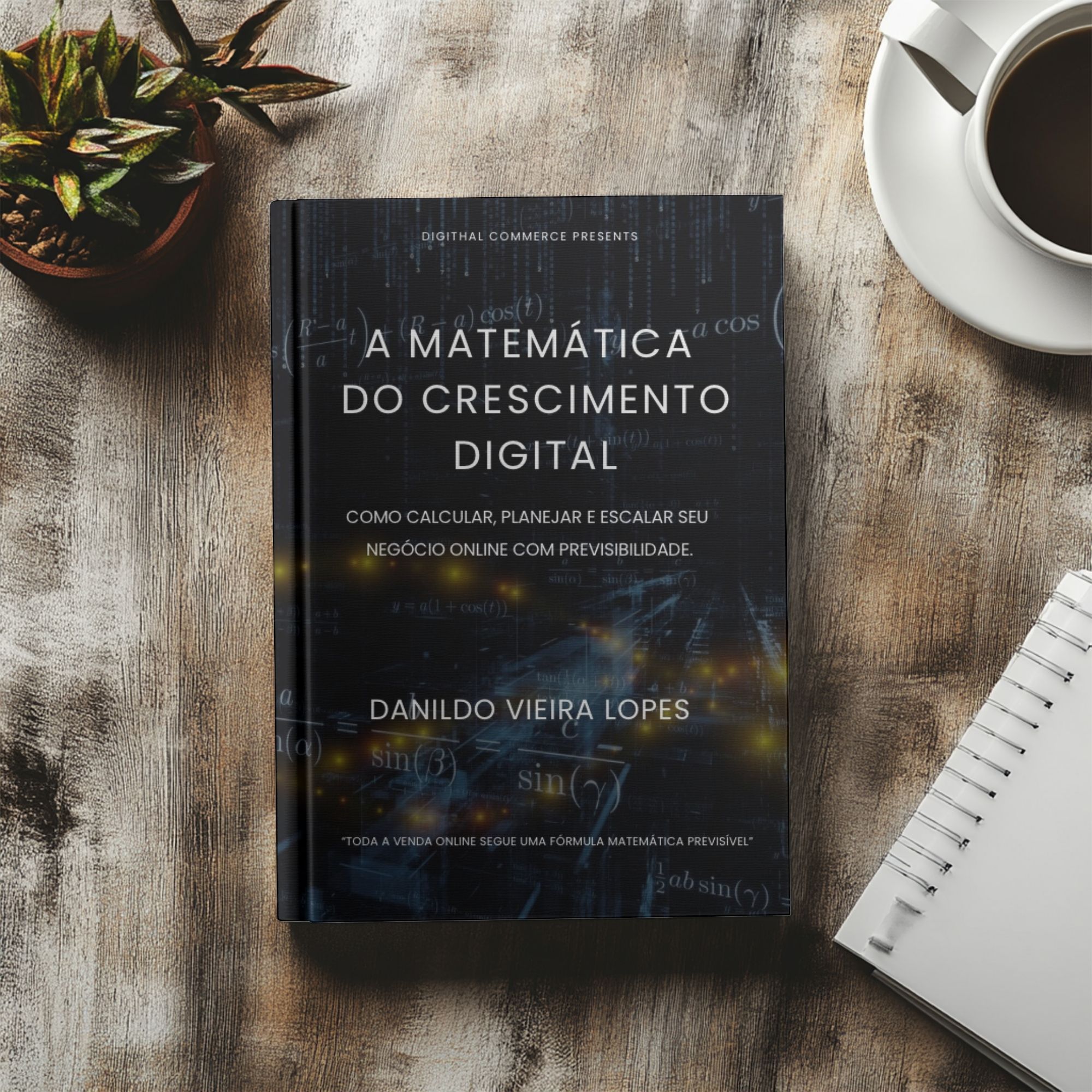 A MATEMÁTICA DO CRESCIMENTO DIGITAL